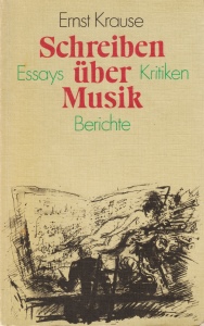 Buchtitel: Ernst Krause - Schreiben über Musik